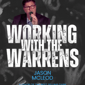 Working with the Warrens with Jason McLeod